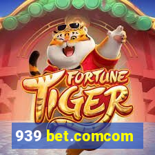 939 bet.comcom